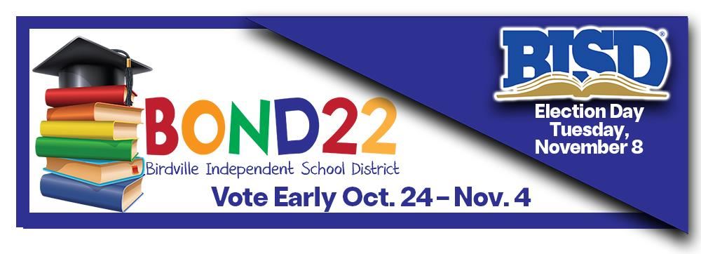 BOND22 | Vote EArly Oct. 24-Nov.4