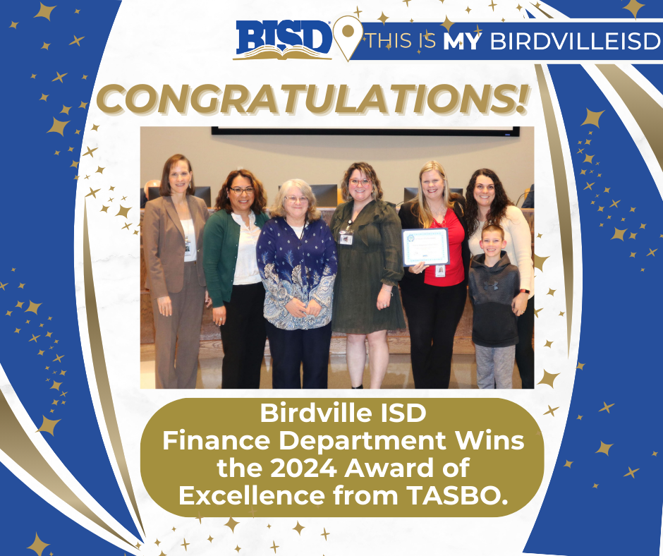 Congratulations - Birdville ISD Finance Department Wins the 2024 Award of Excellence from TASBO
