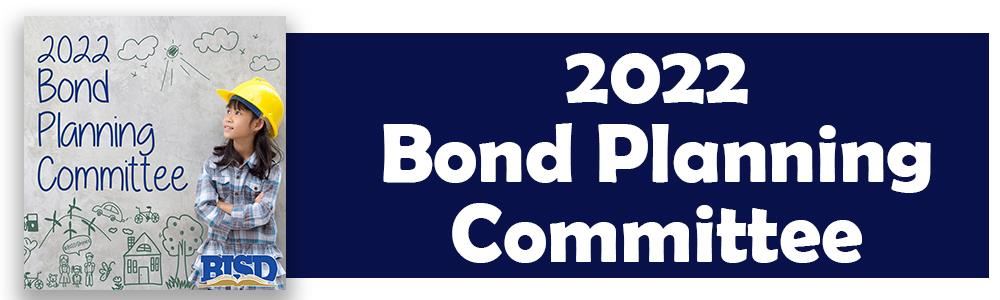 2022 Bond Planning Committee